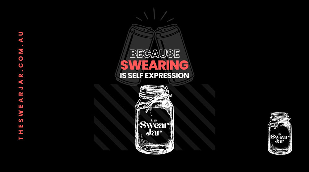 The Swear Jar - Swearing is Self Expression