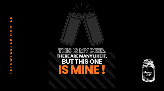 The Swear Jar This is my Beer