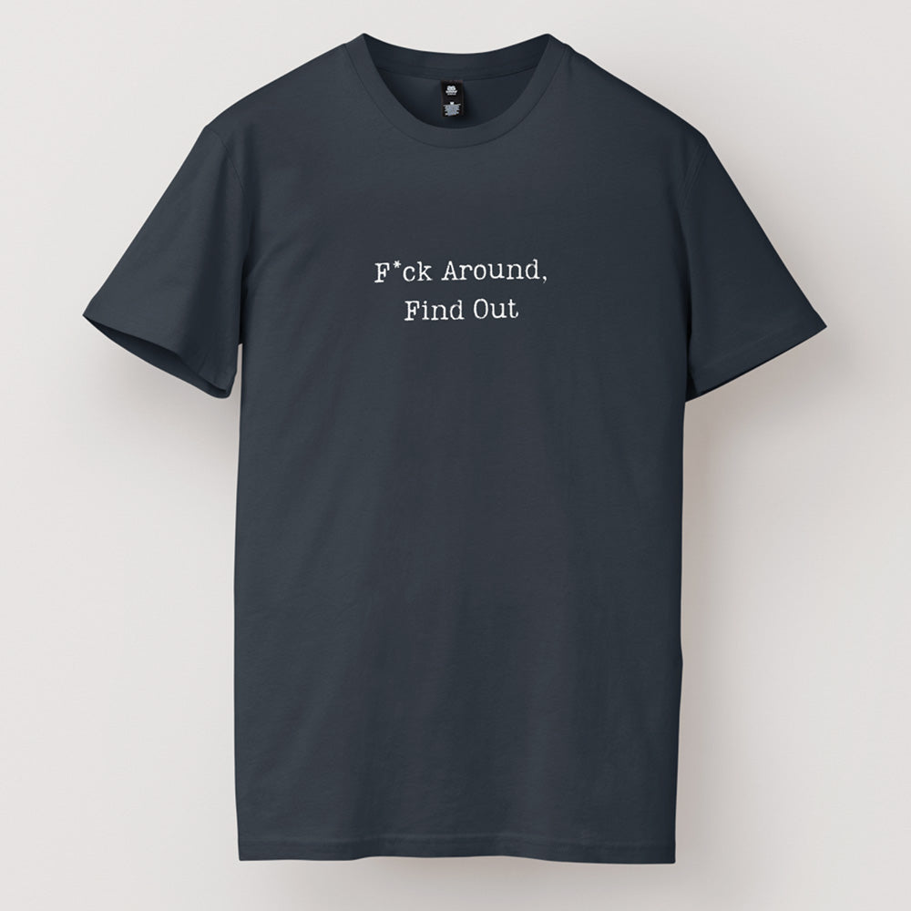 F*ck Around Find Out