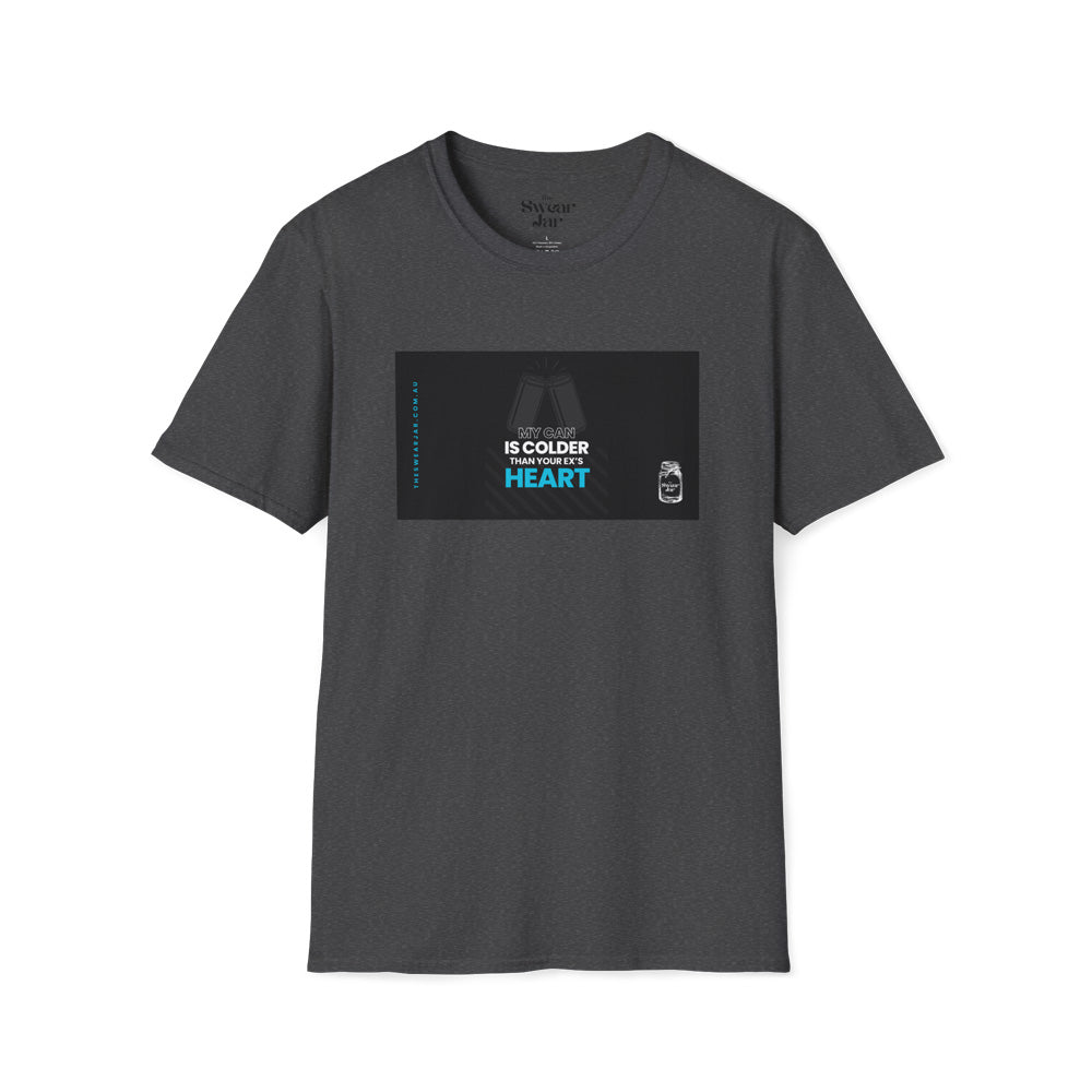 Colder Than Your Ex's Heart T-Shirt