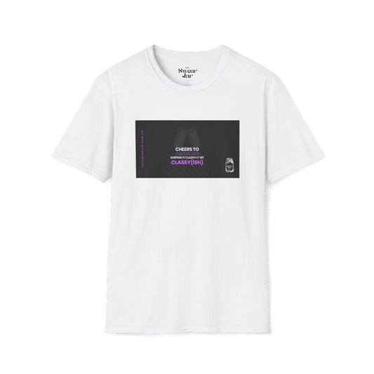 Keeping it Classyish T-Shirt