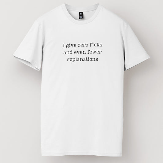 Zero F*cks & Explanations