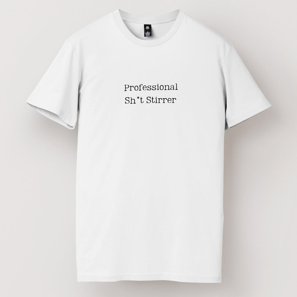 Professional Sh*t Stirrer