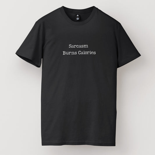 Sarcasm Burns Calories