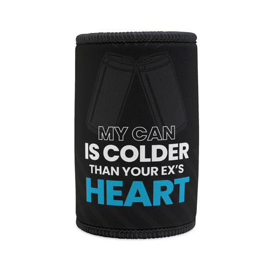 Stubby Holder - Colder Than Your Exs Heart