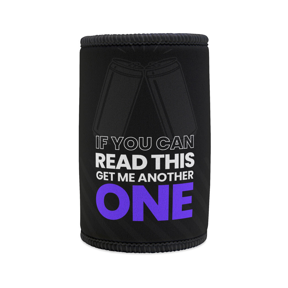 Stubby Holder - If You Can Read This